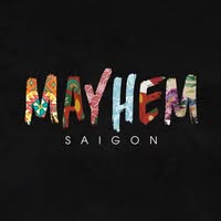 Mayhem Saigon